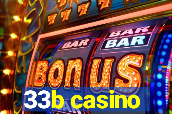 33b casino